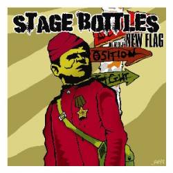 Stage Bottles : We Need a New Flag